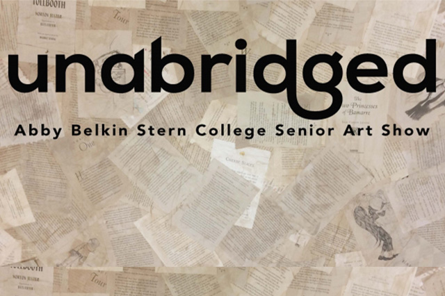 Unabridged - Abby Belkin Stern College Senior Art Show